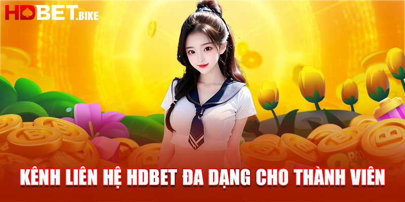 Kênh liên hệ HDBET đa dạng cho thành viên