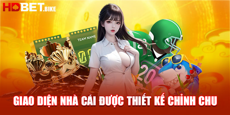 Giao diện nhà cái HDBET được thiết kế chỉnh chu