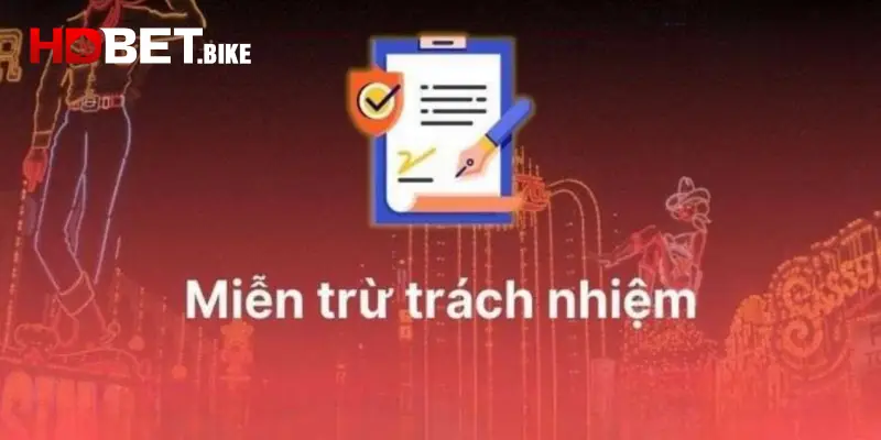Sơ lược về chính sách miễn trừ trách nhiệm HDBET